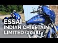 Essai indian chieftain limited 2018