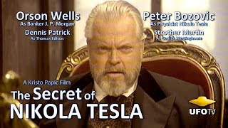 The SECRET of NIKOLA TESLA (HD) – The Movie(UFOTV® Accept no imitations! THE SECRET OF NIKOLA TESLA is a theatrical motion picture drama that tells the true story about the life and mind of a 