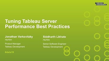 Tuning Tableau Server: Performance Best Practices (repeated on Friday)