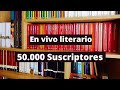 En Vivo. Libros Y 50.000 Suscriptores