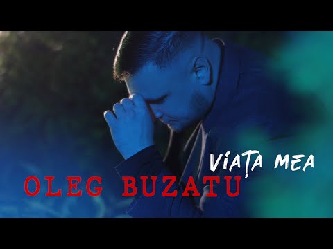Oleg Buzatu - Viata mea (Official Video Premiera)