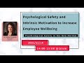 How to use Psychological Safety and Intrinsic Motivation to increase Employee Wellbeing