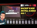 XPS-60 Tones Backup Install Procedure | Kaise Install Kare!