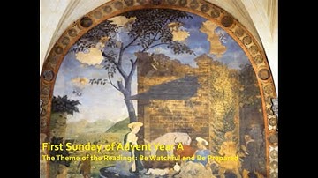 First Sunday of Advent Year A