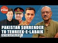 General vs general vs Imran Khan Govt & Pakistan’s meek surrender to banned Tehreek-e-Labbaik