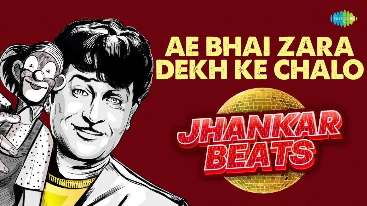 Ae Bhai Zara Dekh Ke Chalo   Jhankar Beats  Raj Kapoor  Dj Harshit Shah  DJ MHD IND