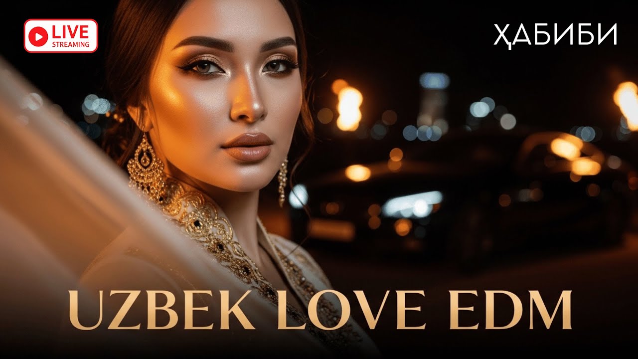 Uzbek Love EDM 2026 ❤️ Romantic Electronic Music for Night Mood