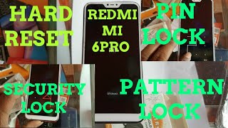 Redmi mi 6pro hard reset solutions || pin lock || pattern lock unlock solutions