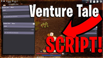 Venture Tale [RELEASE] Script Hack GUI Auto Farm Kill Aura Instant Kill