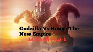 Godzilla Vs Kong The New Empire In Hindi || Bollywood Full Movie In Hindi ||