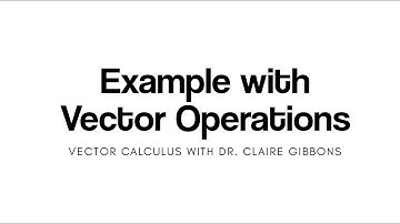 Example with Vector Operations: Addition, Subtraction, and Scaling