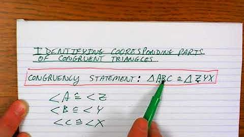 Identifying Corresponding Parts of Congruent Triangles