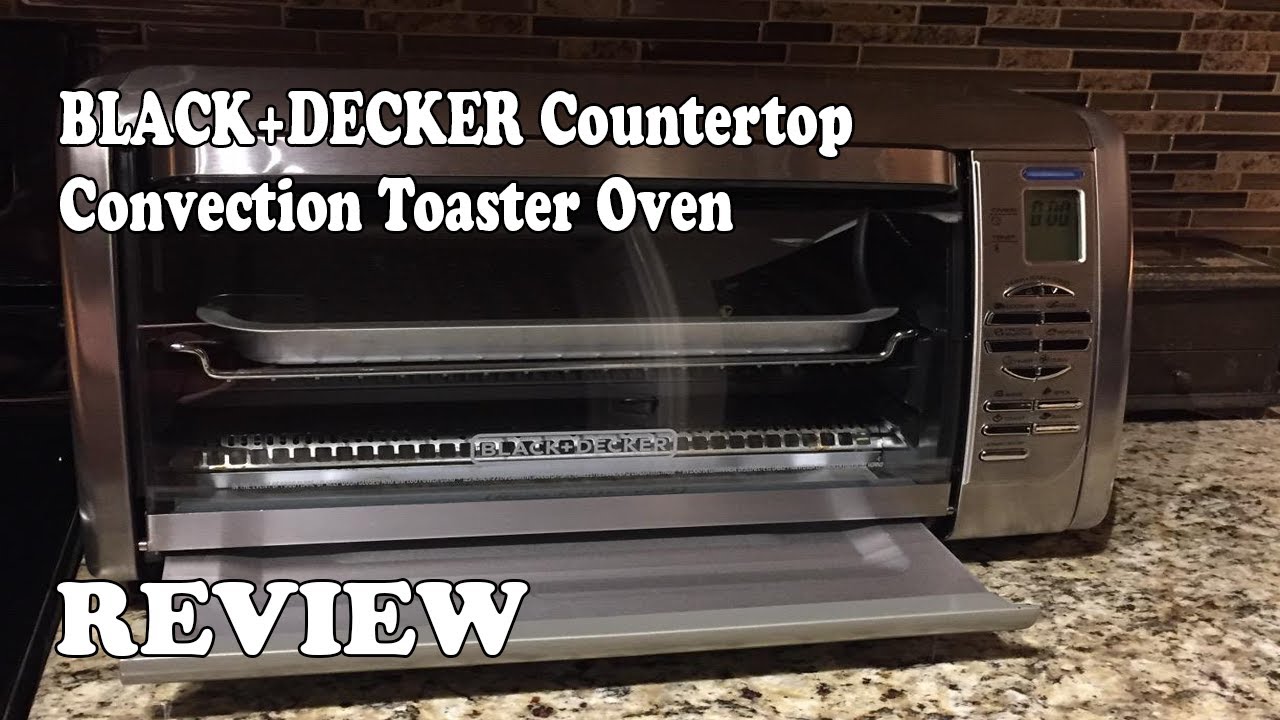 Black Decker Cto6335s Countertop Convection Toaster Oven Review