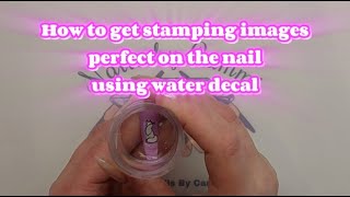 HOW TO USE WATER DECAL FOR PERFECT STAMPING |SUPERSIZER STAMPER