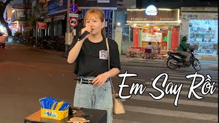 Em Say Rồi - Thương Võ | Cover đường phố hay như thất tình của cô gái kẹo kéo