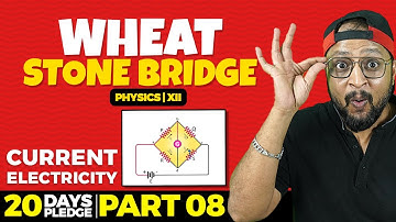 75.Wheat stone bridge | Pledge 2023 | Current Electricity | CBSE | NCERT | Physics Baba 2.0