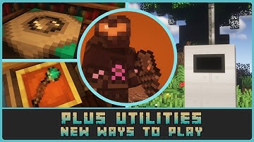 Minecraft - Plus Utilities Mod Showcase [Forge 1.15.2]