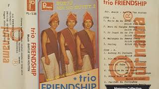 Trio Friendship : Burju Ma Ho Butet II