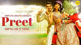Preet (Song) | Lagan | Dhvani Bhanushali, Abhijit Vaghani, Shloke Lal | Advait Chandan
