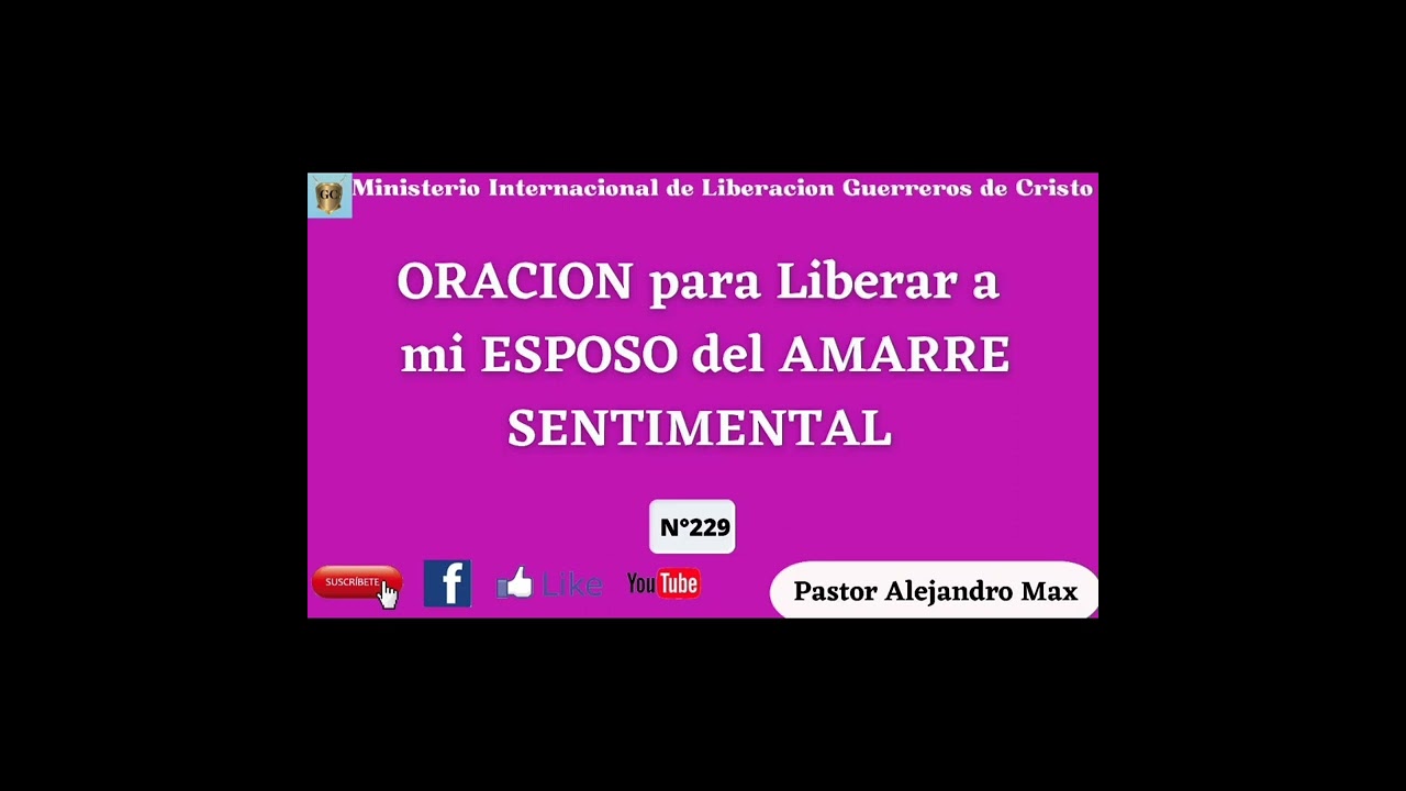 ORACIN para liberar a mi esposo del AMARRE SENTIMENTAL N229