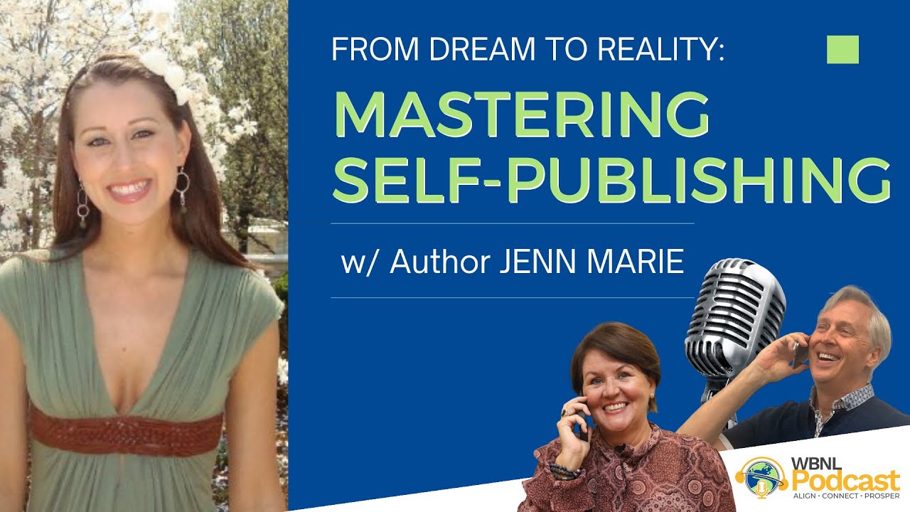 From Dream to Reality Mastering Self Publishing with Author, Jenn Marie YouTube