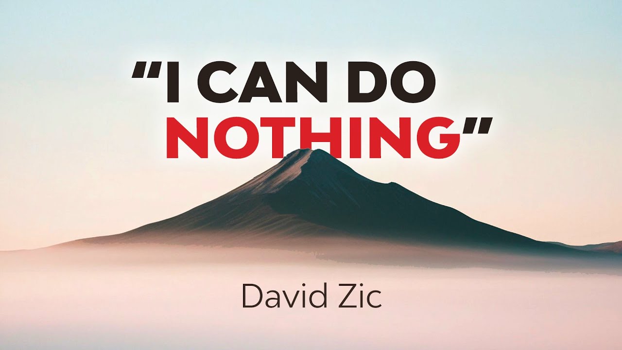 I Can Do Nothing with David Zic