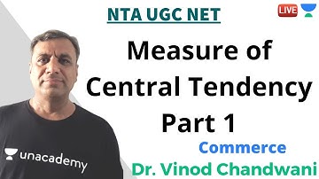 Measure of Central Tendency Part 1 | Commerce | Unacademy Live - NTA UGC NET | Dr. Vinod Chandwani