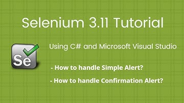 19. How to handle Alerts : Selenium 2018 Tutorial using C# Visual Studio