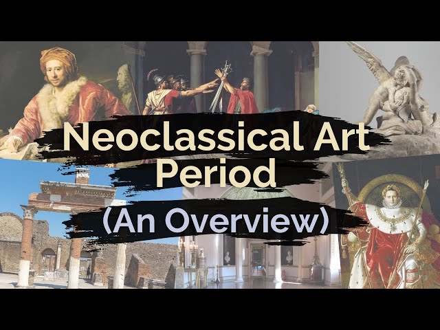 Neoclassical Art Period | Overview and Art Characteristics class=