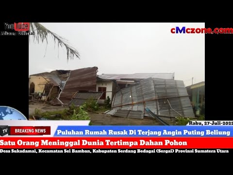 PULUHAN RUMAH RUSAK DI TERJANG ANGIN PUTING BELIUNG, SATU WARGA MENINGGAL TERTIMPA POHON