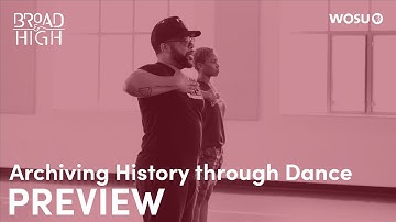 Archiving History Through Dance | PREVIEW