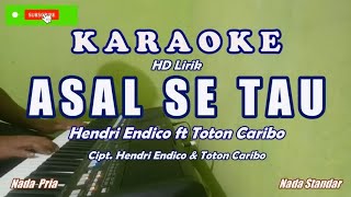 Hendri Endico ft Tonton Caribo||Asal Se Tau - Karaoke HD