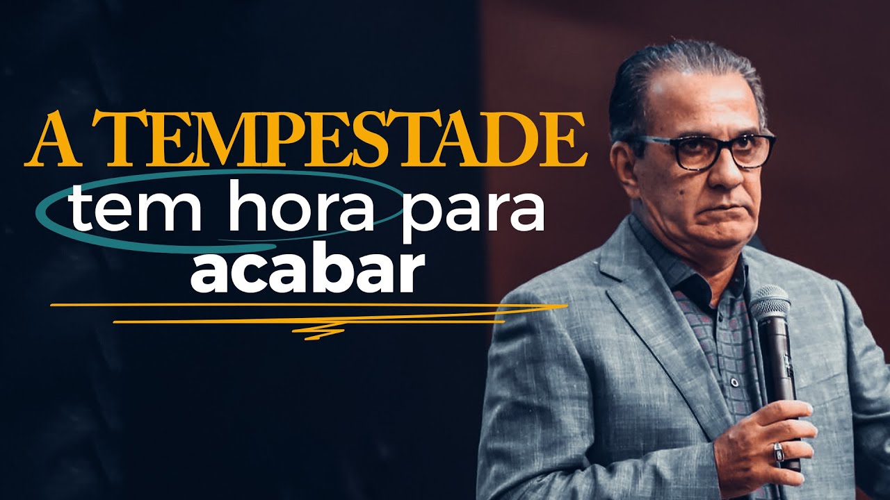 A TEMPESTADE TEM HORA PARA ACABAR- Pastor Silas Malafaia