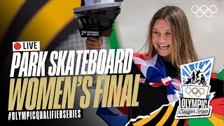 🔴 LIVE Park Skateboarding: Women's Finals! | #OlympicQualifierSeries
