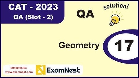 CAT 2023 | Question - 17 | QA Solutions | Slot 2 | Geometry | Easy