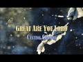 Great Are You Lord - Casting Crowns - with Lyrics