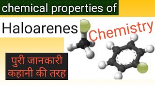 Chemistry || chemical properties of Haloarenes || सबसे आसान तरीका
