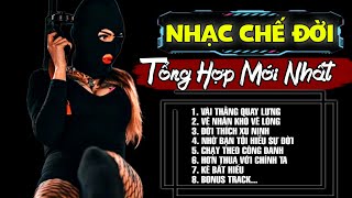 LK Tổng Hợp Những Bài Nhạc Chế Về Đời Càng Nghe Càng Thấm | Top Nhạc Chế Hot TIKTOK