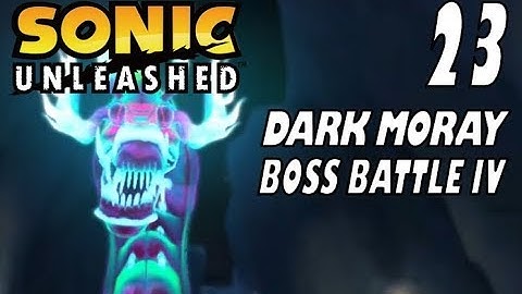 Sonic Unleashed - Act 23: Boss Battle IV (VS Dark Moray)