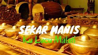 Sekar Manis (Kawih)  ||  Ku Lucu Malati