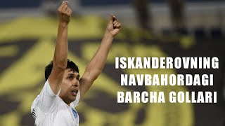 JAMSHID ISKANDEROVNING NAVBAHORDAGI BARCHA GOLLARI (2022)