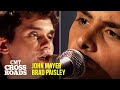 John Mayer & Brad Paisley Perform 'Daughters' | CMT Crossroads