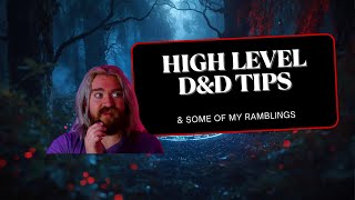 Why High-Level D&D Is So Hard to Get Right