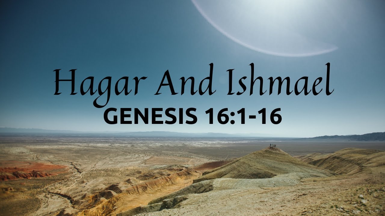 GENESIS 16:1-16 