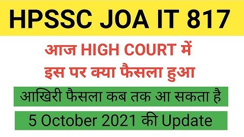 HP JOA IT 817-HIGH COURT DECISION TODAY 2021