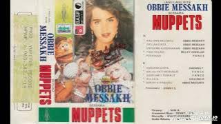 Muppets - Lagu Lagu Obbie Messakh