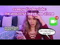 STORYTIME: My Worst Tinder Date EVER *couldn't take no for an answer*
