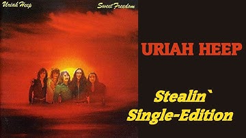 URIAH HEEP - Stealin` (1973 Sweet Freedom, Single-Edition, lyrics + HD)