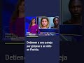 Detienen a una Pareja por Golpear a un Niño en Florida