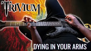 Trivium - Dying In Your Arms POV Guitar Cover | SCREEN TABS